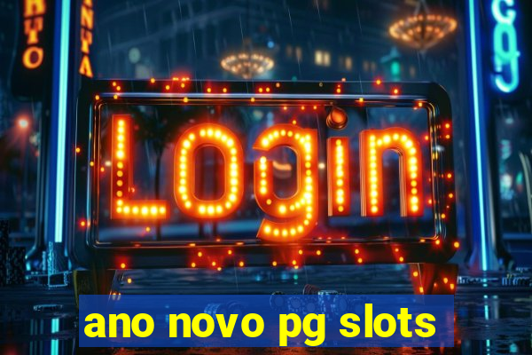 ano novo pg slots